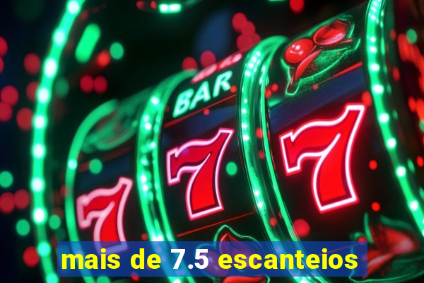 mais de 7.5 escanteios